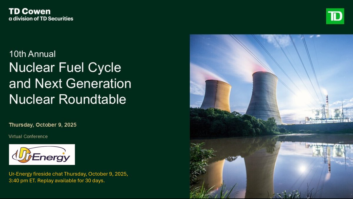 Ur-Energy Participates in TD Cowen's 10th Annual #Nuclear Fuel Cycle and Next Generation Nuclear Roundtable. Register Here: wsw.com/webcast/tds4/r…      $URG $URE