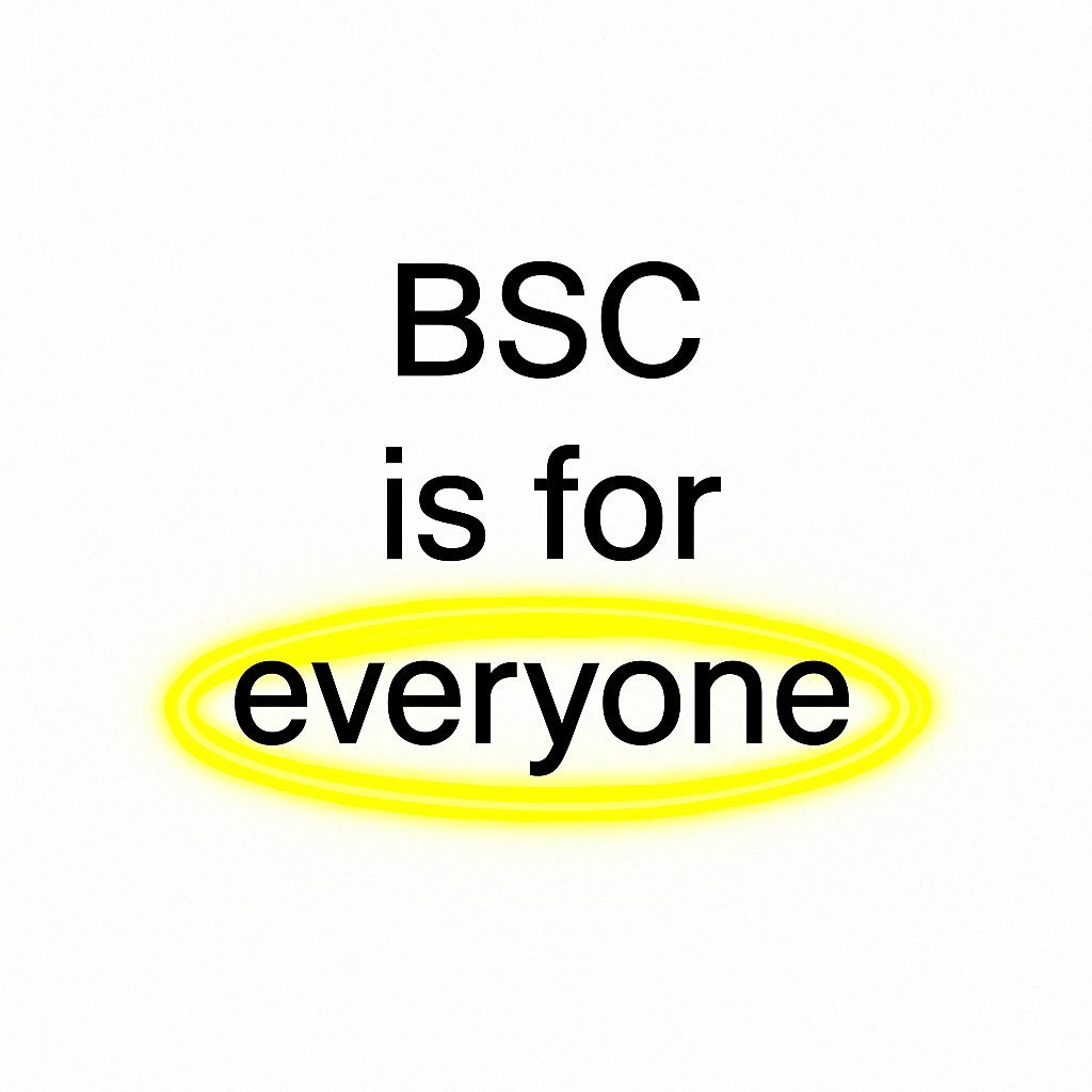 BSc is for Everyone