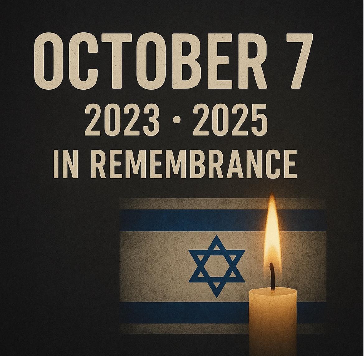 It’s now midnight in Israel.

It has been two years, but it still feels like October 7, 2023.

I’ve done my best over the past 24 hours to share and honor as many names as possible, including the victims of October 7th and the heroes who fell in battle while protecting our