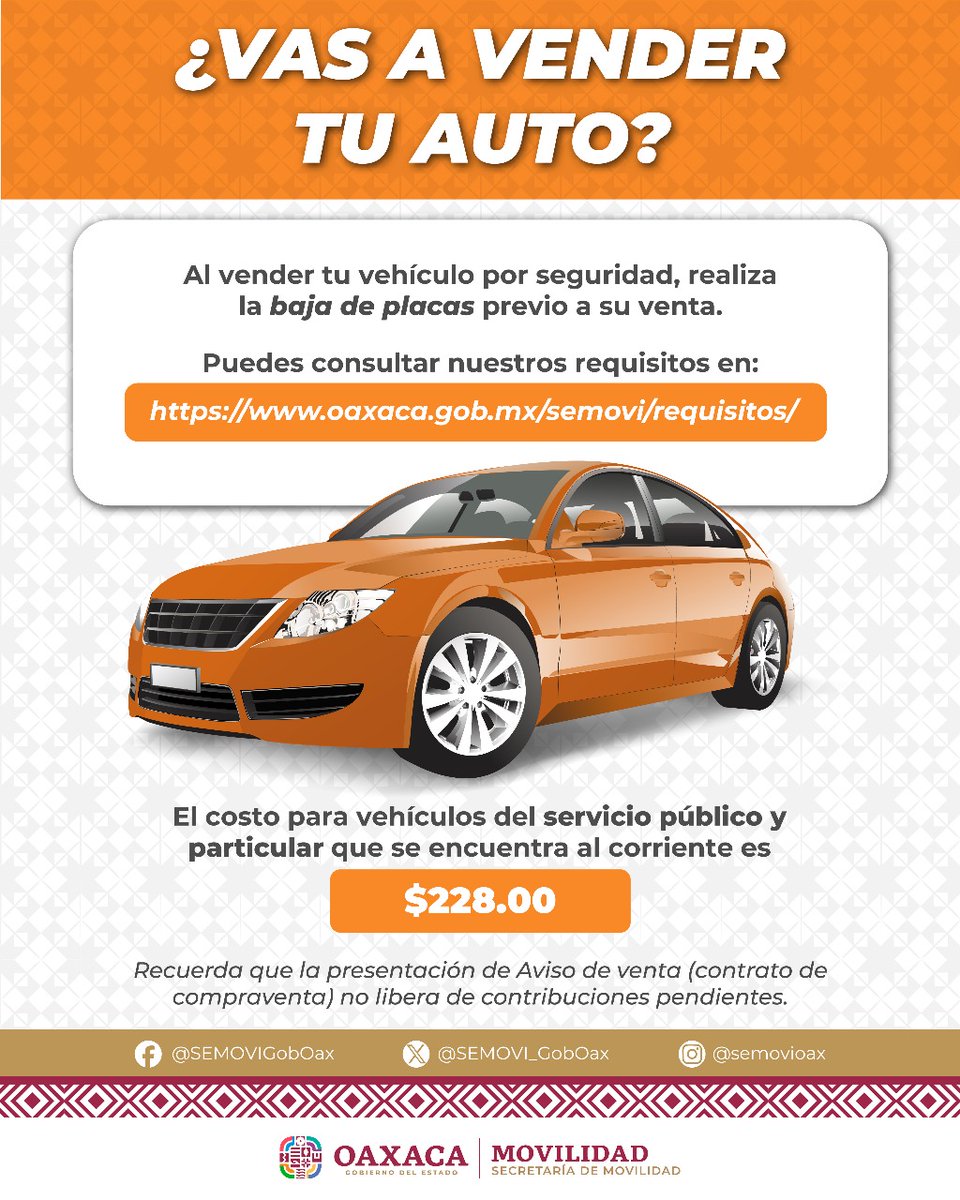 ¿Vas a vender tu auto? 🚗
Evita problemas futuros y realiza la baja de placas antes de hacer la venta.
Consulta los requisitos y costos aquí:
🔗 oaxaca.gob.mx/semovi/requisi…