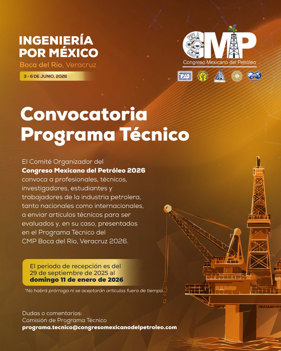 ¡Ingenieros y especialistas petroleros! 📢

Envía tu propuesta técnica/investigación para el 
Congreso Mexicano del Petróleo 2026 (CMP 2026).

Programa: "Ingeniería por México".
📅 Límite: 29 sept 2025 - 11 ene 2026. ¡Sin prórroga! ❌
Bases aquí: → congresomexicanodelpetroleo.com