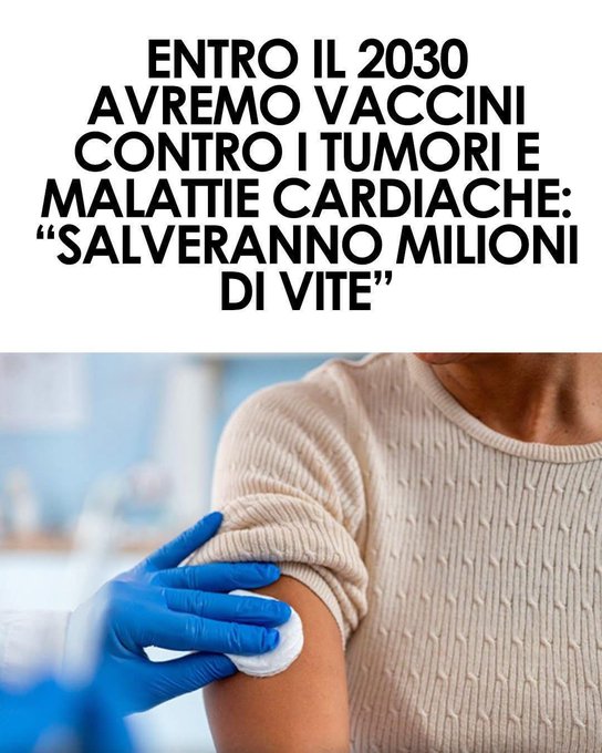 A nurse wearing blue gloves administers a vaccine injection into the upper arm of a patient dressed in a light beige sweater, set against a blurred blue background suggesting a medical environment. The overlaid text in bold white letters on a black background reads ENTRO IL 2030 AVREMMO VACCINI CONTRO I TUMORI e MALATTIE CARDIACHE SALVERANNO MILIONI DI VITE, with repeated phrasing for emphasis across the image.