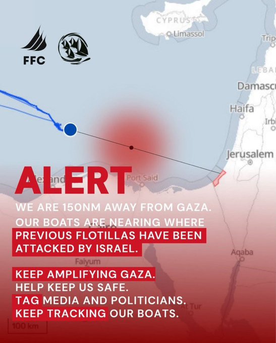 Map of eastern Mediterranean region showing Cyprus Limassol Port Said Damascus Haifa Aqaba and Gaza with a blue line indicating a route from Port Said toward Gaza marked by a blue dot and red shaded area around Gaza. Text overlay reads ALERT Port Said We are 150NM away from Gaza. Previous boats flotillaing have been attacked by Israel. Keep amplifying Gaza. Help keep us safe. Tag media and political boats. Track our boats. Logos of FFC in top left.