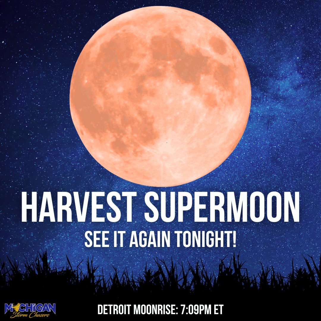 Missed the Harvest Super Moon last night? Try again tonight! Moonrise in Detroit is around 7:10pm ET! Look to the eastern horizon!