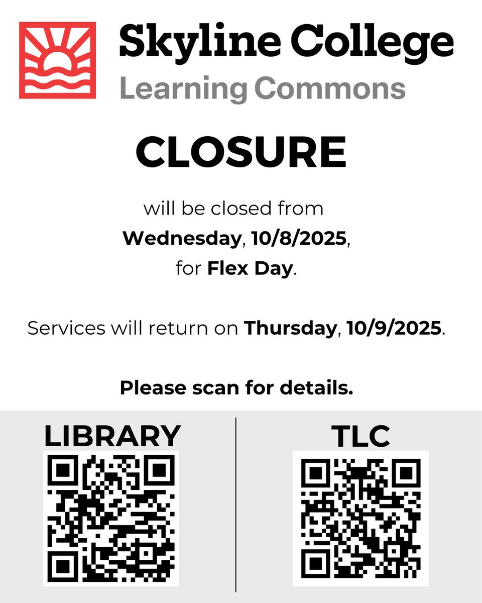 SkylineLCommons's tweet photo. There's no class for students!
Faculty &amp; Staff, join us for a joyful day of learning and building community, starting 8:15 am.

Learning Commons services will be CLOSED on Wednesday, 10/8/2025 for FLEX DAY.
#skylinecollgelc #skylinecollege #skylinecollegelibrary #library #flexday https://t.co/7WBUhRbNgt