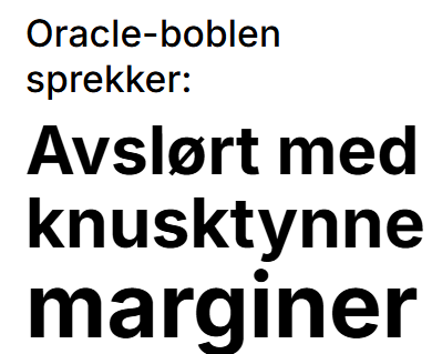 Nok et eksempel på hjelpeløs norsk språk, denne gangen i <a href="/Finansavisen/">Finansavisen</a>. "Knusktynne"! I don't think so. På norsk heter det enten "knusktørre", alternativt "syltynne". Herved sier jeg opp mitt abonnement for det neste året på <a href="/Finansavisen/">Finansavisen</a>.