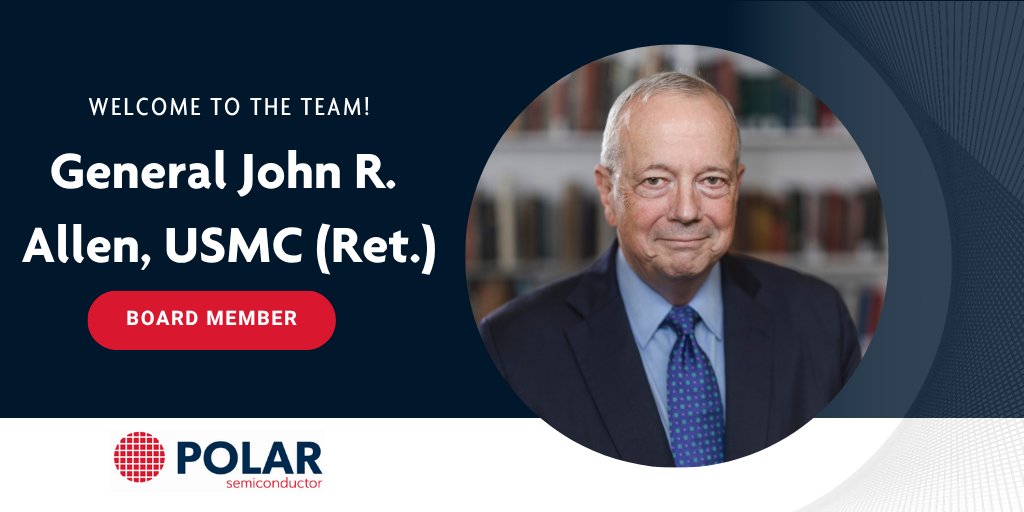 We're incredibly honored to welcome Gen. John R. Allen, USMC (Ret.), to our #BoardOfDirectors. A four-star Marine Corps General, John brings unmatched expertise in defense strategy, technology, and international security.

#PolarSemiconductor #Semiconductors #SemiconductorNews