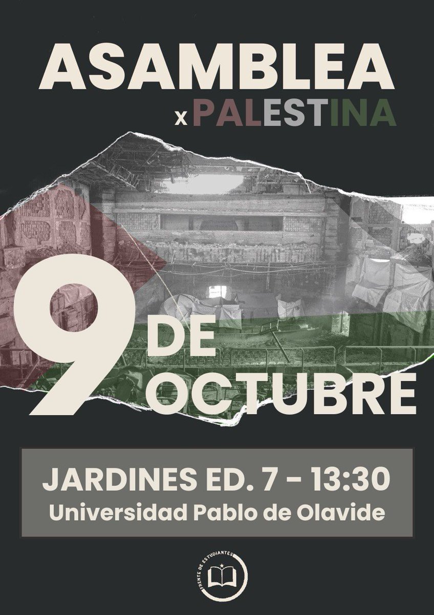 📣 ASAMBLEA ABIERTA EN LA PABLO DE OLAVIDE.

Convocamos a todo el estudiantado para coordinar la huelga del 15 de octubre contra el genocidio en Palestina.

El movimiento estudiantil debe estar presente y organizado. 🇵🇸

📅 9 de octubre • 13:30 h 
📍 Jardines del edificio 7, UPO