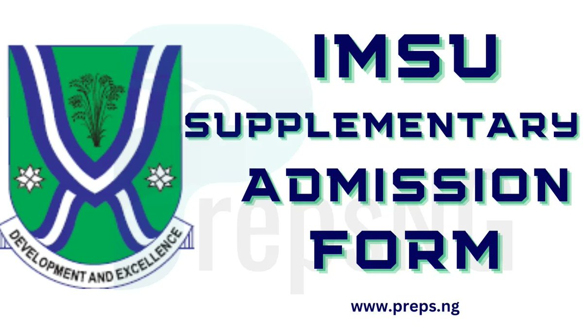 Preps_ng's tweet photo. IMSU Supplementary Admission Form 2025/2026 - https://t.co/If7v0SXJUI https://t.co/QFgfXLtTzd