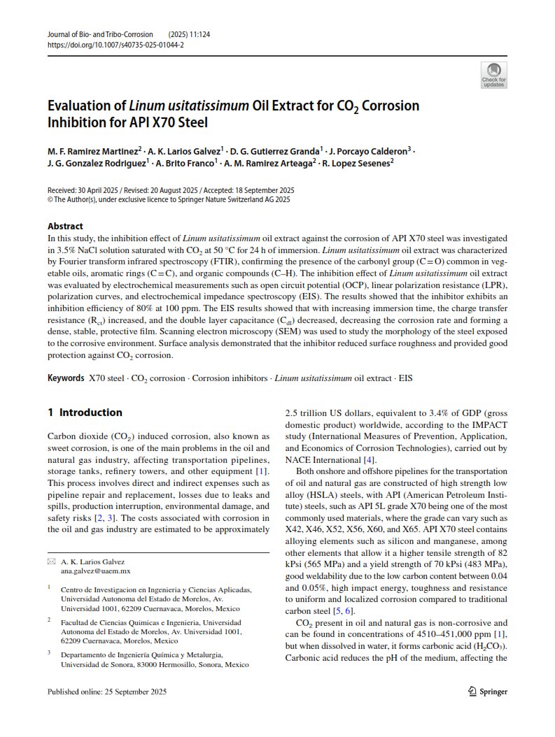 CIICApUAEM's tweet photo. Conoce las publicaciones de nuestros investigadores 📄
Evaluation of Linum usitatissimum Oil Extract for  CO2 Corrosion Inhibition for API X70 Steel https://t.co/EOBsBGGwcX