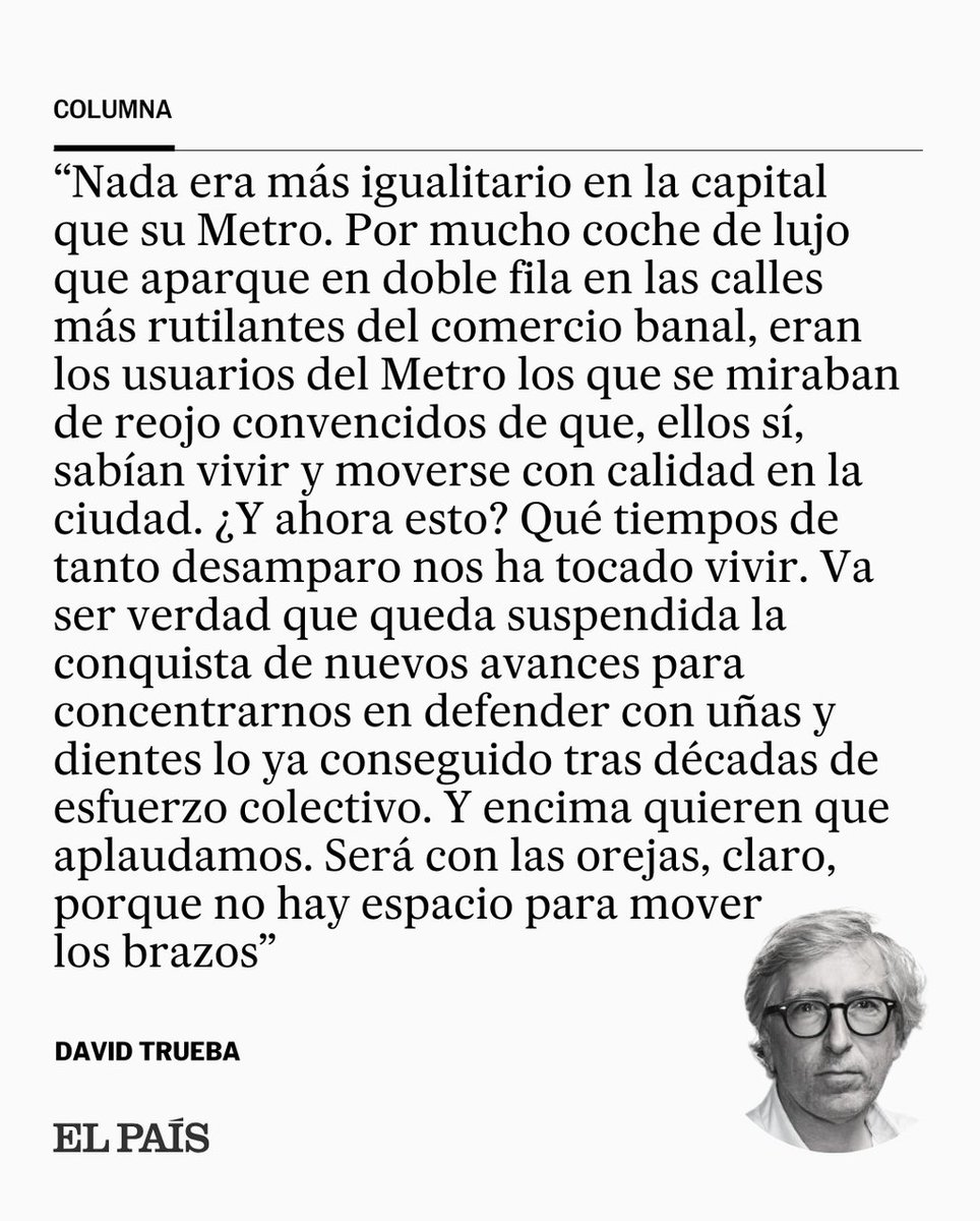 "¿Cuándo se jodió el Metro de Madrid? Porque era uno de sus tesoros. El Madrid que conocemos, abierto y vivo, lo era porque por debajo corría una bien articulada red sanguínea que, con sus carencias, interconectaba barrios periféricos". Por David Trueba social.elpais.com/tb7fi2
