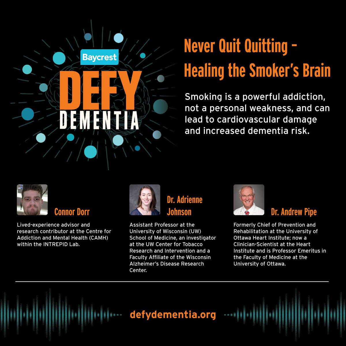 ccna_ccnv's tweet image. Defy Dementia's latest podcast episode, "Never Quit Quitting – Healing the Smoker’s Brain" is now available. This episode explores the powerful hold of nicotine addiction and how quitting smoking can transform both heart and brain health.
Listen here: baycrest.org/podcast/episod…