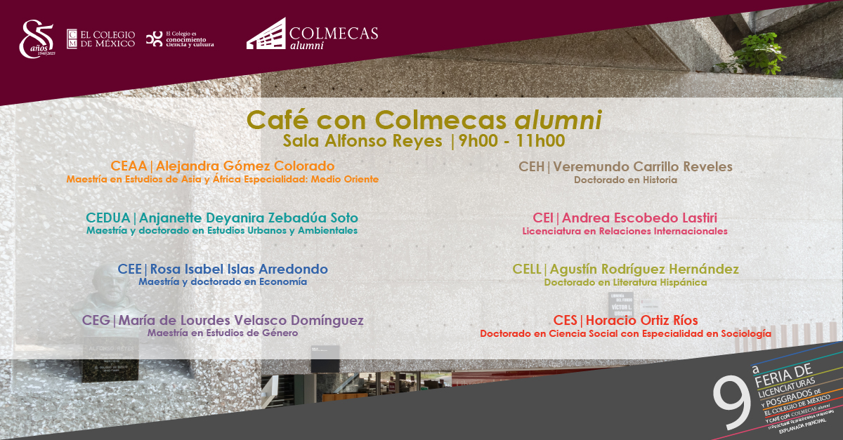 #ApartaLaFecha 

Asiste al #conversatorio "Café con #Colmecasalumni", en la #9a Feria de Licenciaturas y Posgrados de <a href="/elcolmex/">El Colegio de México</a>, donde escucharás #experiencias y #consejos de ingreso por #Colmecasalumni.

📅11 de octubre | 🕛9h00 |📌 Sala Alfonso Reyes - #COLMEX