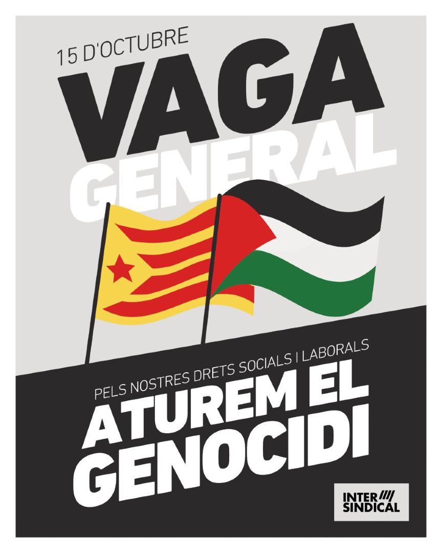 LaIntersindical's tweet photo. 📢 El 15 d’octubre sortim al carrer i aturem-ho tot!
🇵🇸La Intersindical convoquem Vaga General contra la precarietat, l’empobriment i el genocidi a Palestina.
Per salaris dignes, reducció de jornada i solidaritat internacional.
👉 Contra el genocidi i la precarietat, #VagaGeneral15O 
https://t.co/2ncluQJJCj