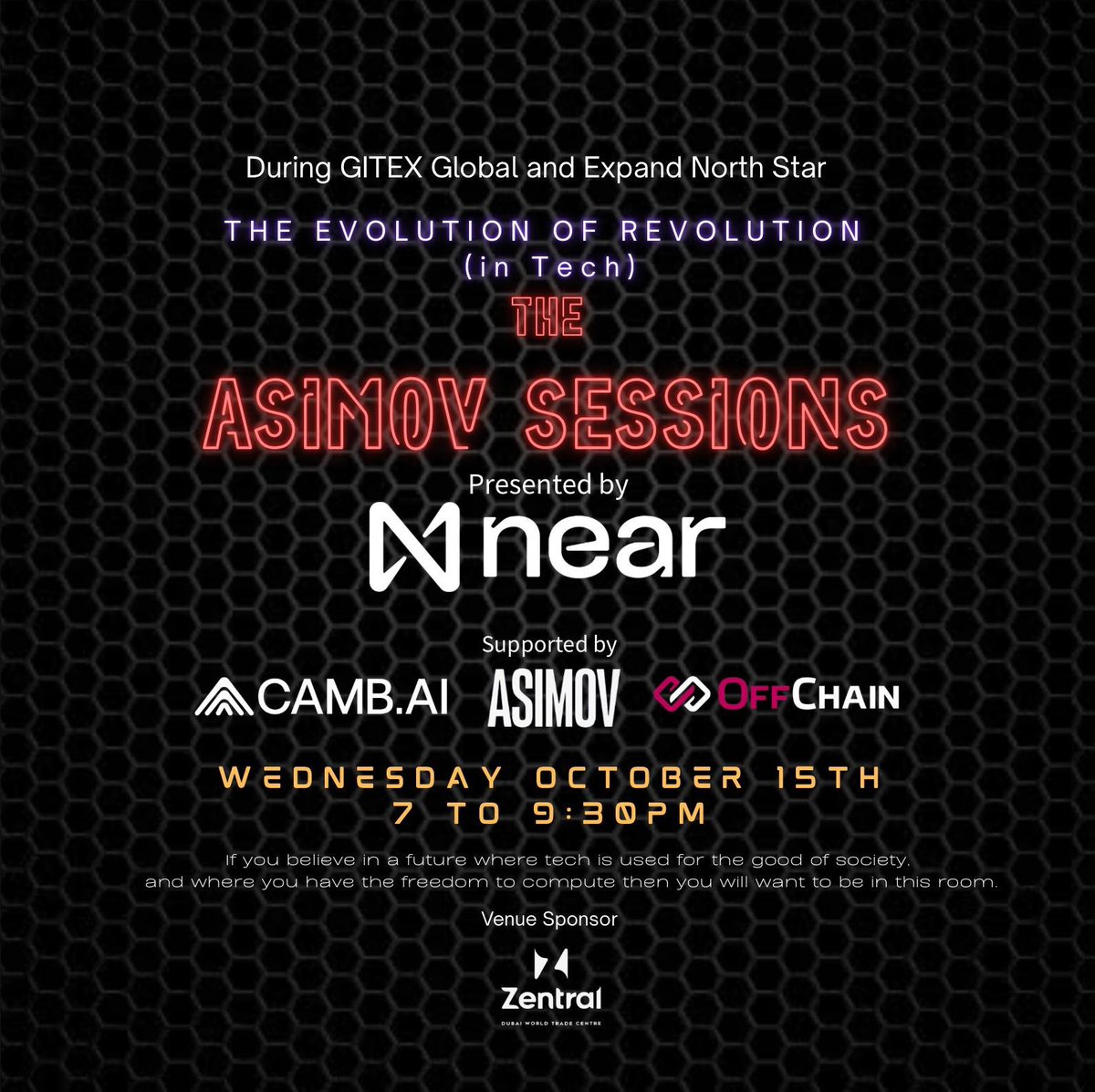 ASIMOV_Protocol's tweet image. Dubai, it’s time to talk about what’s next — not what’s trending.
The ASIMOV Sessions return during @expandnorthstar, powered by @NEARProtocol, @useCamb_AI, and @OffChainGlobal.
No gatekeepers. No hype. Just builders, ideas, and a glimpse of the future.
#ASIMOVSessions
