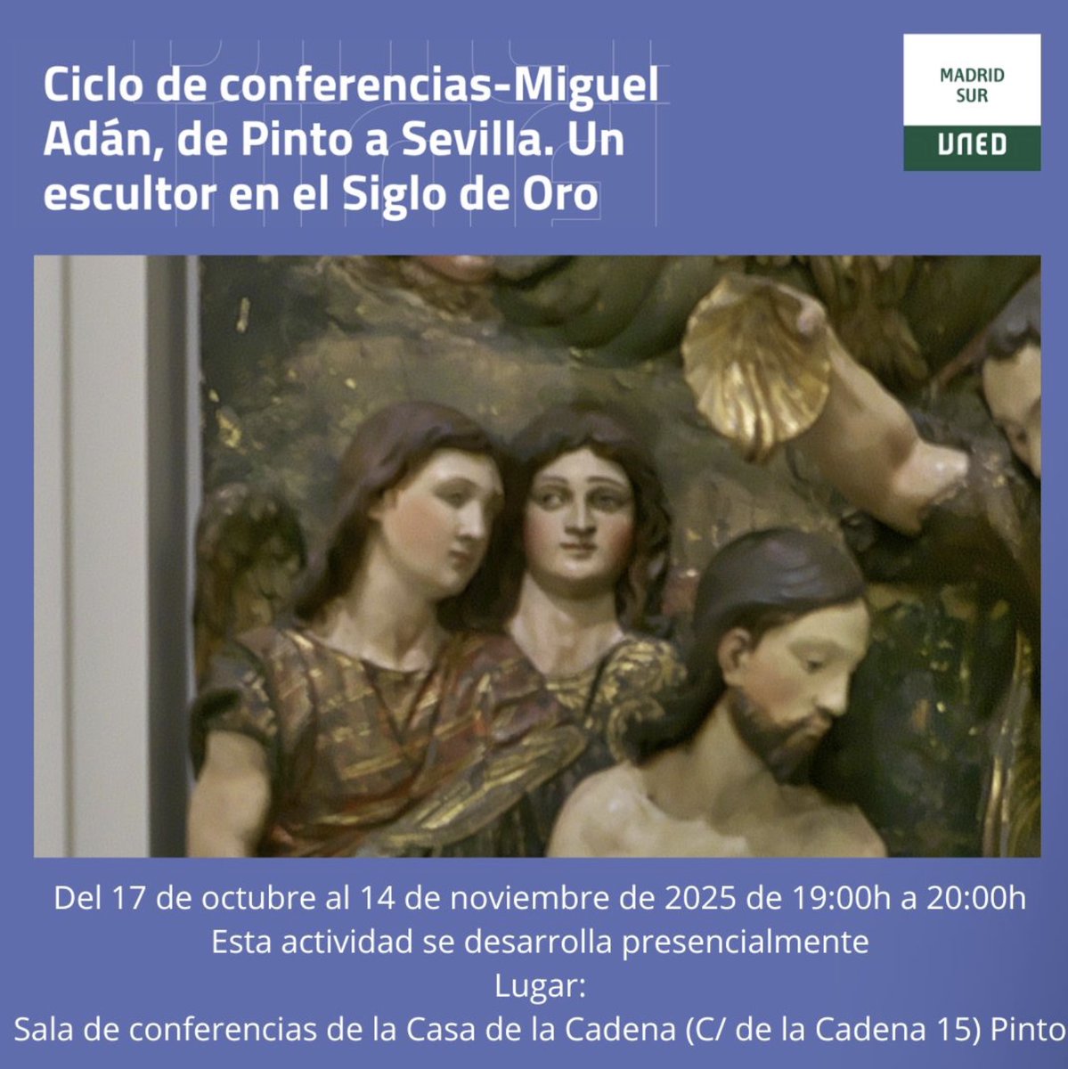 Nacido en  Pinto en el año 1532, escultor y policromista, desarrollo su trabajo  casi en su totalidad en Sevilla, aunque tiene obras por muchas  localidades de Andalucía e incluso de Canarias.

Actividad en colaboración con el @ayuntamientopinto 

extension.uned.es/actividad/47727