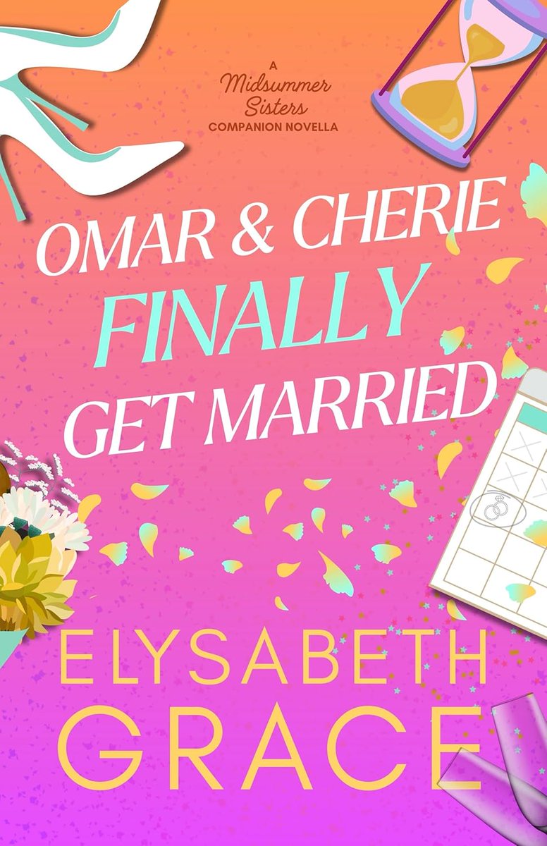 #NewRelease Omar &amp; Cherie Finally Get Married: A Midsummer Sisters Companion Novella by Elysabeth Grace amzn.to/4m9bRJ9 #BlackRomance #GHYR