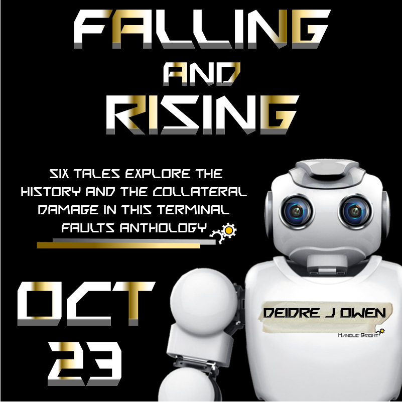MannisonPress's tweet photo. If you're a fan of Terminal Faults or Person and Machine, you're not going to want to miss this! Coming October 23...

FALLING AND RISING
A Terminal Faults Anthology by Deidre J Owen

Preorder links 👀👇 https://t.co/QbBJyuuwrK