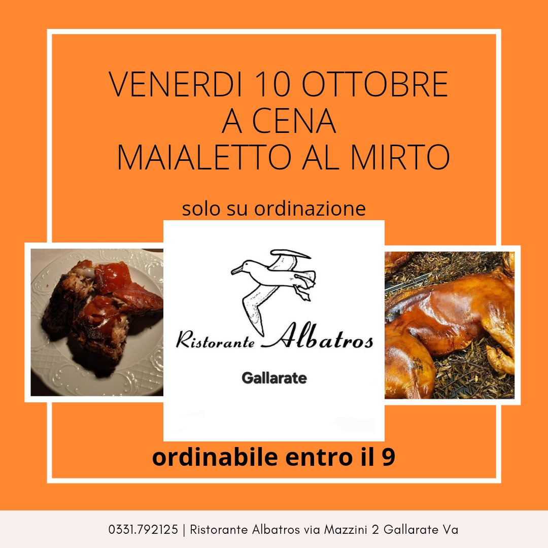 RistAlbatros's tweet photo. 📣 Venerdi 10 ottobre a cena – Torna il Maialetto Sardo all’Albatros!

📍 maialetto 22€ a porzione - Solo su prenotazione entro il 9 - anche d'asporto - posti limitati!

📞 Prenota ora: 0331 792125
📍 Albatros – Gallarate https://t.co/oju2l2t3uE