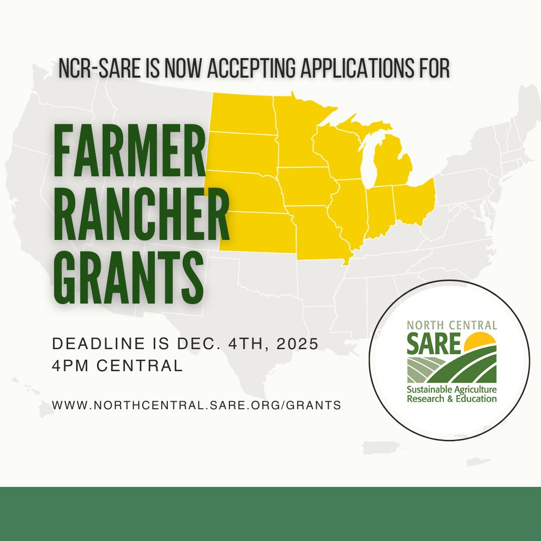 NCR-SARE is now accepting proposals for the Farmer Rancher Grant Program. Proposals are due December 4, 2025 by 4pm.  ow.ly/PBtx50X7hbj