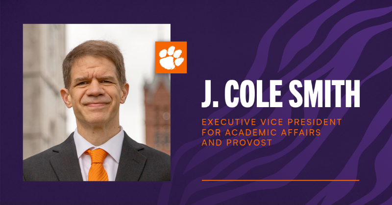 ClemsonUniv's tweet photo. We are excited to appoint J. Cole Smith ‘96 as our new Executive Vice President for Academic Affairs and Provost!