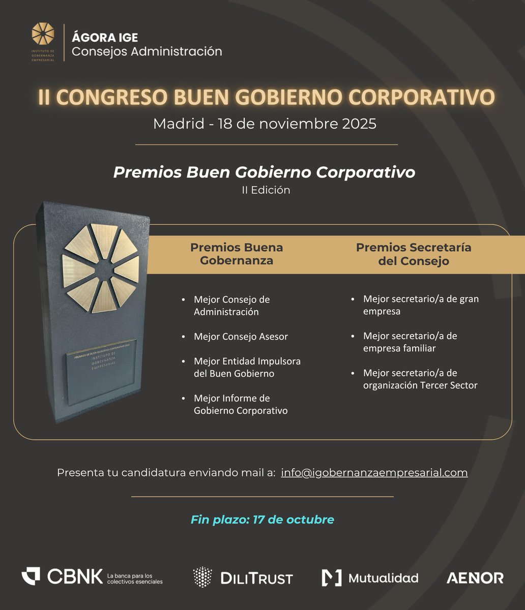 🏆 Aún estás a tiempo de presentar tu candidatura!!

Durante nuestro #IGECongreso2025 - 18 noviembre en #Madrid, tendrá lugar la entrega de los Premios Buen Gobierno Corporativo.
 
📅 El plazo para finaliza el 17 de octubre. 

<a href="/CBNK_Banco/">CBNK Banco</a> <a href="/DiliTrust_/">DiliTrust</a> <a href="/Mutualidad_es/">Mutualidad</a> <a href="/AENOR/">AENOR</a>