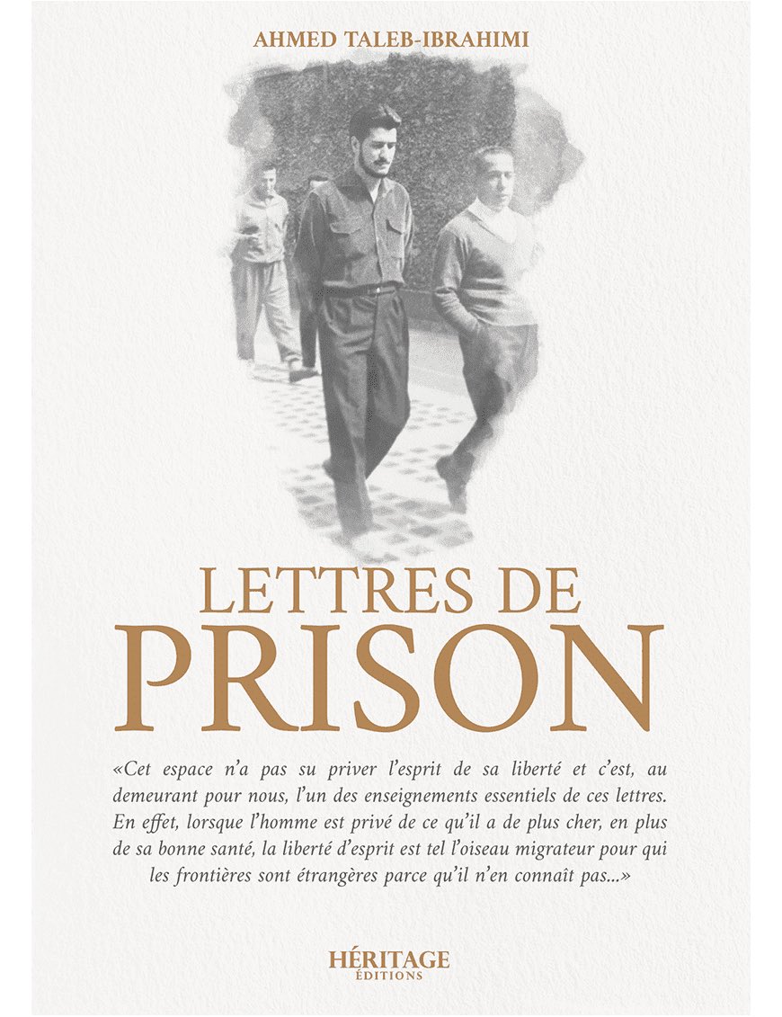 Ahmed Taleb-Ibrahimi, Lettres de prison (1957-1961), <a href="/HeritageEdition/">Héritage éditions</a> 
Morceaux choisis 
🔽