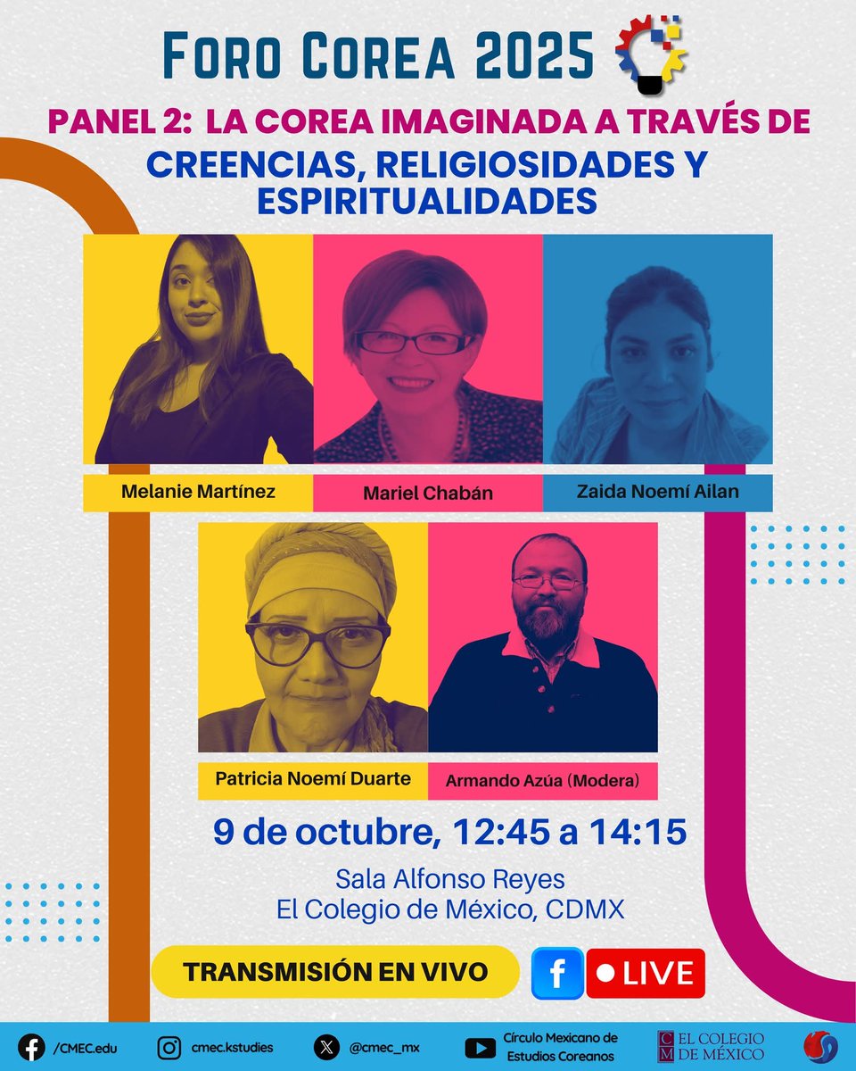 cmec_mx's tweet photo. ¡Coreanistas!

Los invitamos al segundo panel del Foro Corea 2025 “La Corea Imaginada a través de Creencias, Religiosidades y Espiritualidades” @CEAAColmex

📍 Modalidad híbrida:
🏛️ Presencial @elcolmex
💻 Transmisión en vivo por nuestras redes
📅 9 de octubre

#Corea #FoCo2025 https://t.co/SXZjzkyWIu