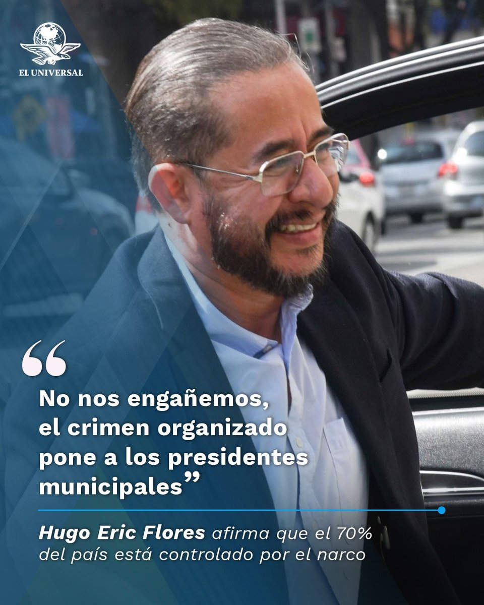 El_Universal_Mx's tweet photo. 🔴🗣️El diputado de Morena, Hugo Eric Flores, afirmó que el 70% del territorio mexicano está gobernado por grupos criminales; "No nos engañemos, el crimen organizado pone a los presidentes municipales", aseguró.

👉https://t.co/0p3EAnjwD4 https://t.co/vqTnOBI57J