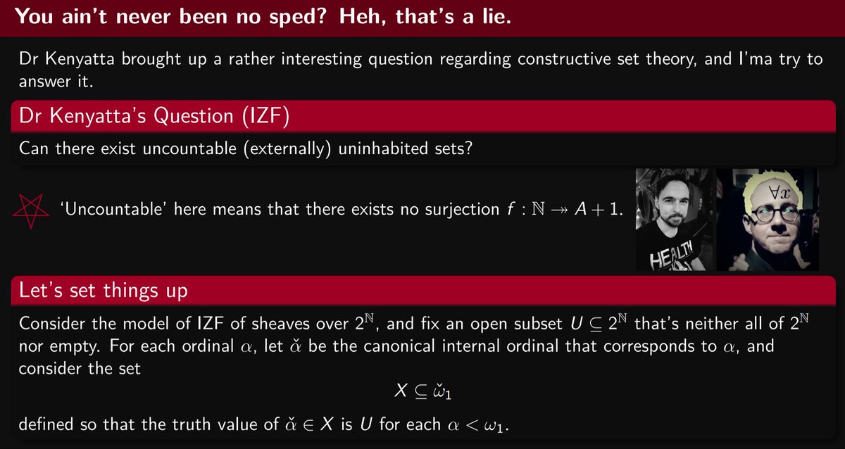 ModalMetamodel's tweet image. X here is externally uninhabited since no ᾶ ∈ ῶ₁ exists such that the truth value of ᾶ ∈ X is all of 2^ℕ, but it’s also uncountable in the sense that the truth value of ‘for any sequence (xᵢ)_{i&lt; ω} of X’s elements, ∃x ∈ X such that ∀i &lt; ω, xᵢ ≠ x’ is all of 2^ℕ.