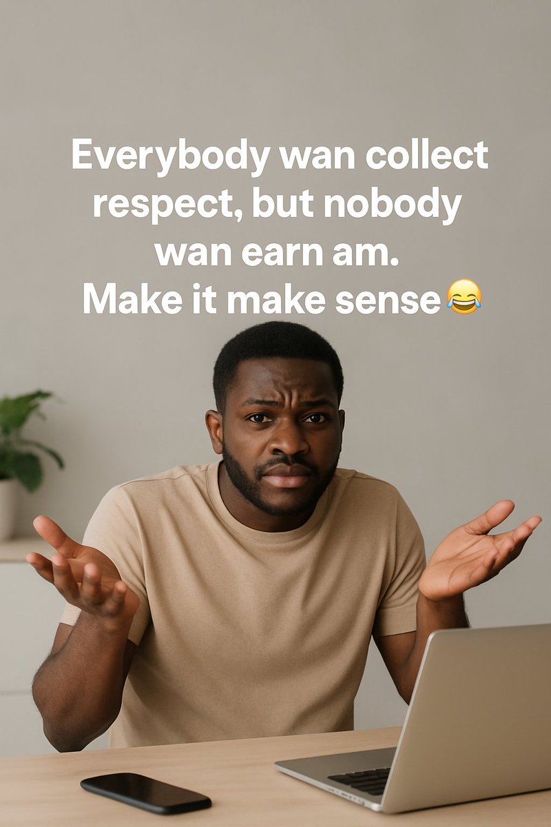 FOLAKANPAUL's tweet photo. Everybody wan collect respect, but nobody wan earn am. Make it make sense π #NaijaTalk #RealLifeHercules https://t.co/CHPkvcyT3M