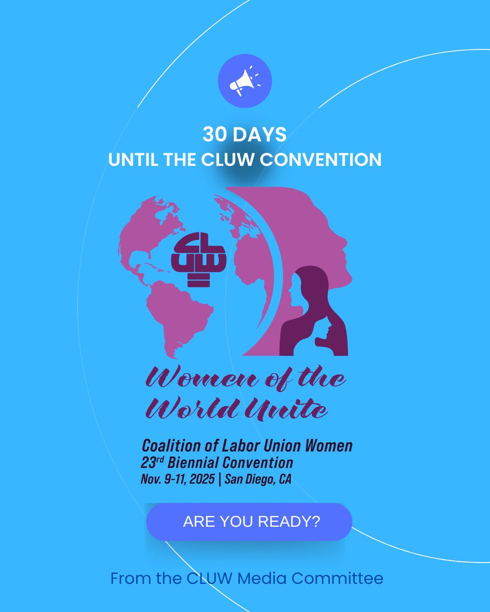 30 Days until our #CLUW convention in San Diego. Will you be there?