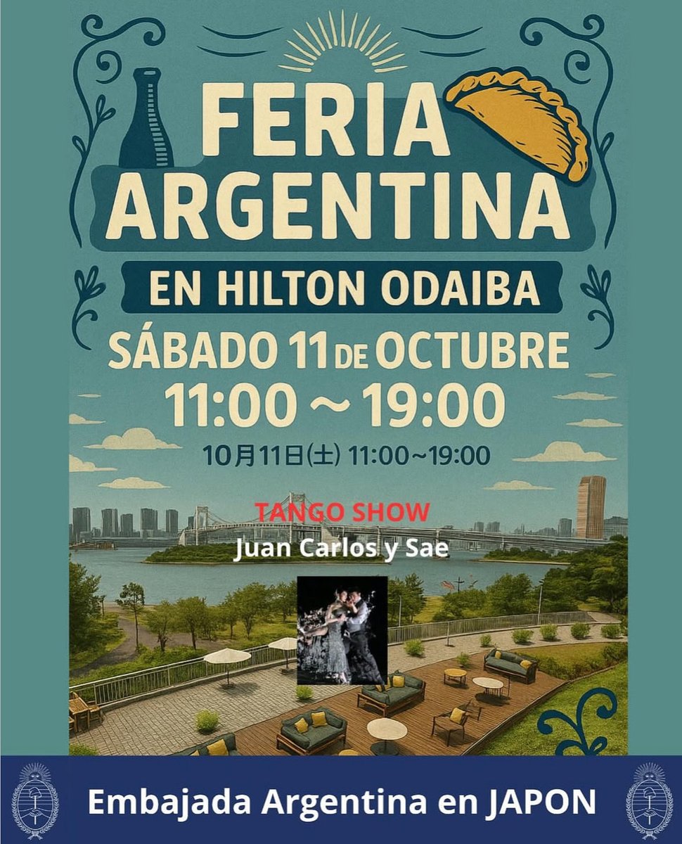 cheempanadajp's tweet photo. アルゼンチンでフェアin TOKYO ODAIBA.
📍ヒルトンホテル／お台場
🕐10月11日　11-19時
アルゼンチンのストリートフード、タンゴショー、ワイン等を楽しめます。
お待ちしてまーす🥰
#アルゼンチン　#タンゴショー　#エンパナーダ https://t.co/IkLooy5YnV