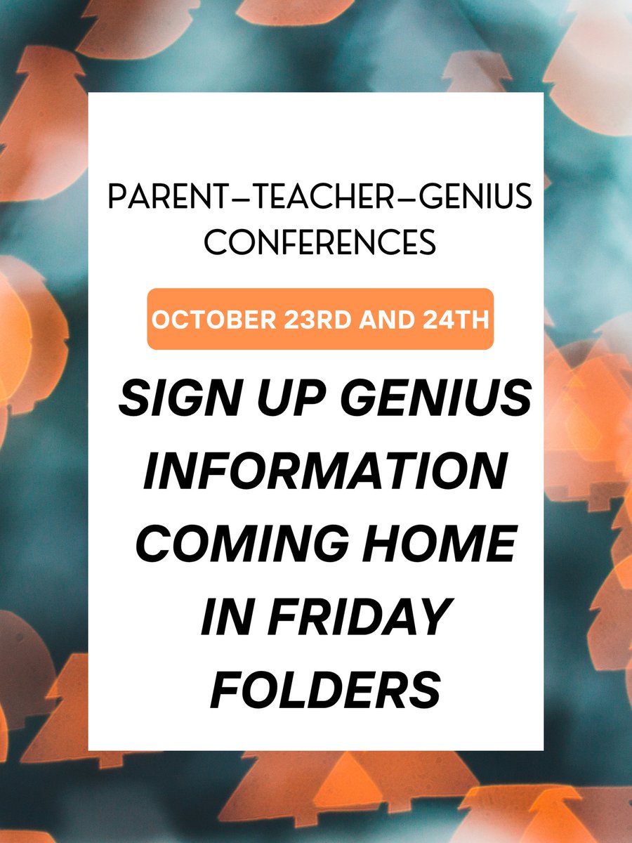 📣 We will once again be using SignUpGenius for scheduling Parent-Teacher-Genius Conferences on October 23rd and 24th! 🍎🗓️
Information and sign-up details will be coming home in Friday folders this week—be sure to check your child’s folder! ✉️

#ParentTeacherConferences