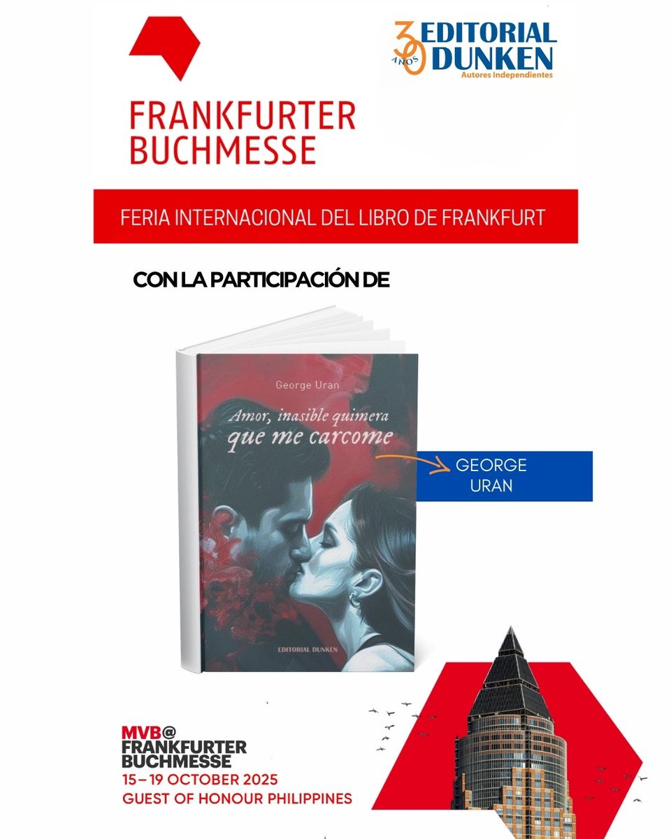 Georgeuran's tweet photo. 📖✨ Mis palabras cruzan fronteras. Amor, inasible quimera que me carcome estará en la Feria Internacional del Libro de Fráncfort 2025 🇩🇪 #Frankfurt2025 #GeorgeUran #LiteraturaArgentina https://t.co/f3eTkZWkJR