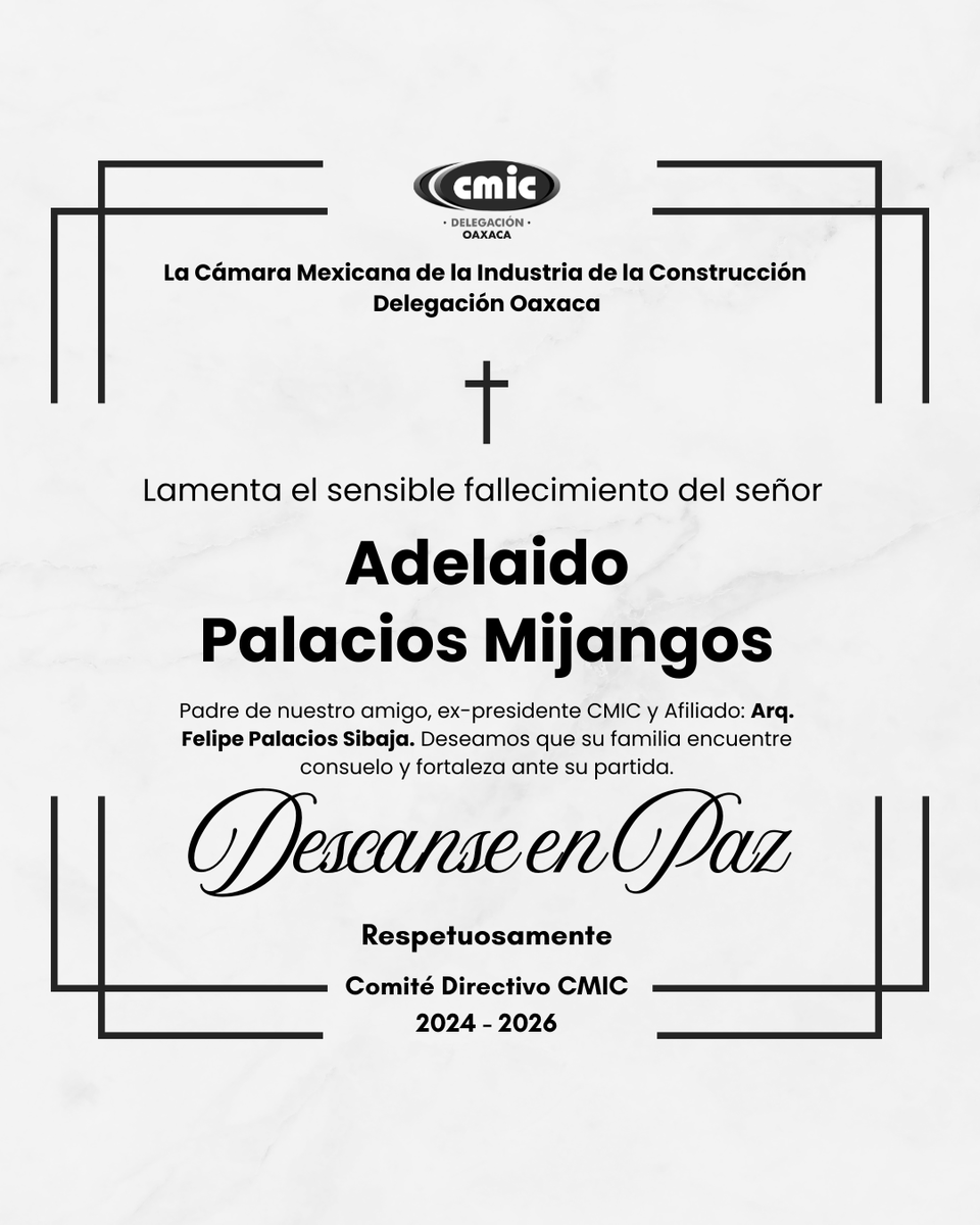 Lamentamos el sensible fallecimiento del Sr. Adelaido Palacios Mijangos,  Padre de nuestro amigo, ex-presidente CMIC y Afiliado: Arq. Felipe Palacios Sibaja. Expresamos nuestras más sentidas condolencias a su familia y seres queridos.

Descanse en paz. 🕊️✝️