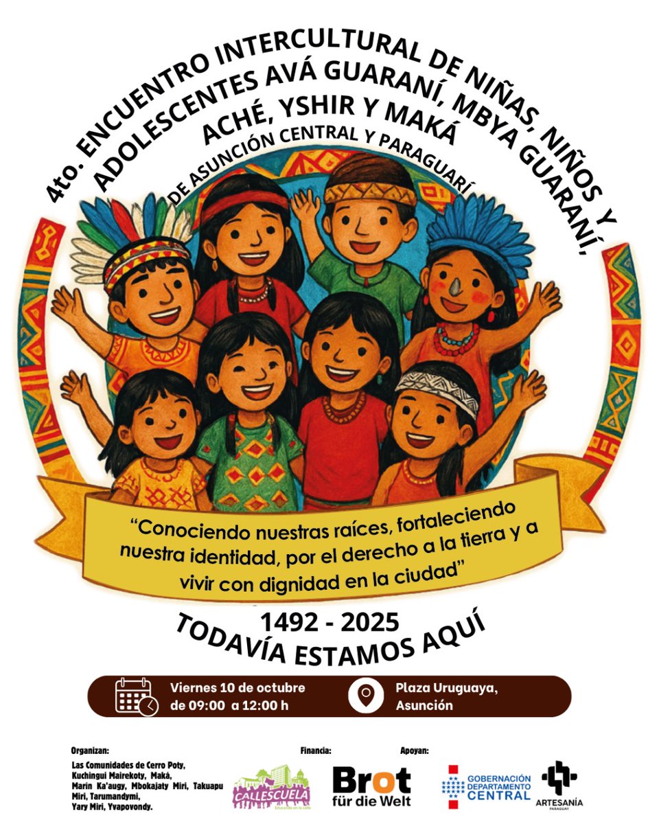 🌿🌎 ¡Te invitamos al 𝐈𝐕 Encuentro Intercultural de Niñas, Niños y Adolescentes de comunidades indígenas de Asunción, Central y Paraguarí! ✨

También al Ñemongeta entre autoridades públicas, líderes y NNA indígenas para dialogar sobre sus propuestas y demandas.