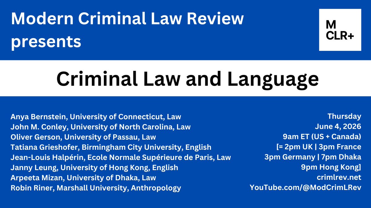 ModCrimLRev's tweet image. Just scheduled!
CRIMINAL LAW AND LANGUAGE
International & interdisciplinary panel featuring contributors to a new Mod Crim L Rev Special Issue (forthcoming in 2026)
Free livestream June 4, 2026 on YouTube.com/@ModCrimLRev
Info crimlrev.net/2025/10/06/cri…