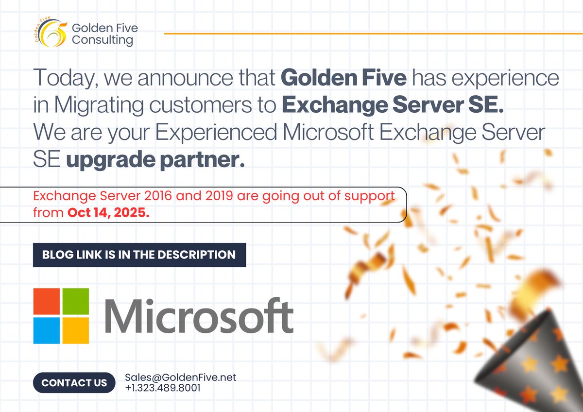 Go5Global's tweet image. Important Update for Microsoft Exchange Users!
Exchange Server 2016 and 2019 are going out of support on October 14, 2025.
Blog: laexugfoundation.org/mqxitpw0dp/202…
Contact us: Sales@GoldenFive.net | 1.323.489.8001

#ITSupport #GoldenFive #ExchangeServerSE #Microsoft365 #G5Consulting