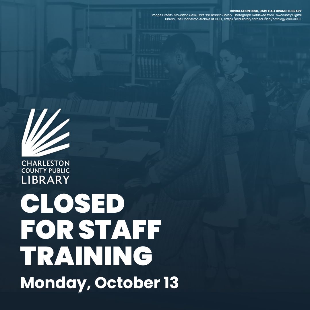 ChasCoLibrary's tweet image. Due to staff training and development, all Charleston County Public Library branches and Support Services offices will be closed Monday, October 13. Book drops will remain open during this time.