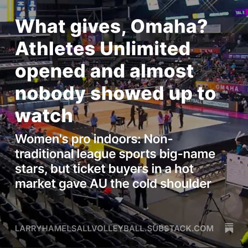 Empty seats vastly outnumbered spectators during AU's opening week in Omaha, typically a volleyball-mad market. All Volleyball! couldn't help but notice the ticket-buying apathy as the league made first foray out of made-for-TV bandboxes and into arenas.
open.substack.com/pub/larryhamel…