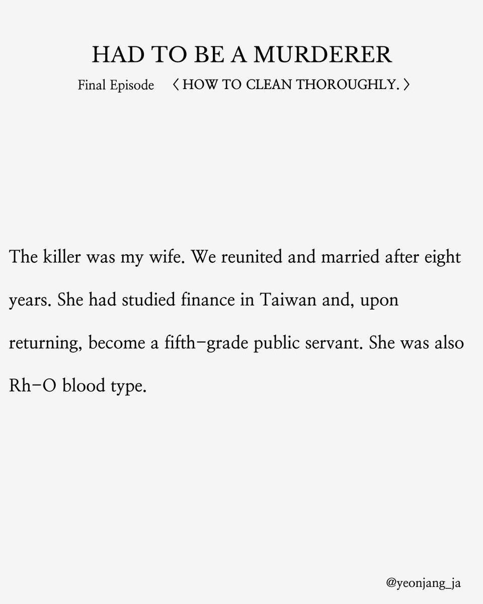 yeonjang_ja's tweet photo. 📘 Had to Be a Murderer
Ep.7 (Final) – How to Clean Thoroughly.

📢 New episodes every Mon/Wed/Fri
⚠️ Copyright belongs to the creator.
Unauthorized reposting or reuse is prohibited.

#Yeonjangja #FlashFiction #ShortStory
#Knovel #KoreanFiction #TranslatedLit
#AsianLit https://t.co/vdbCgA408K
