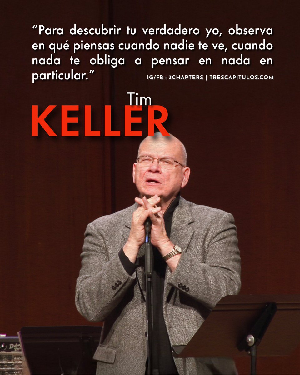 3Chapters1C1558's tweet image. “Para descubrir tu verdadero yo, observa en qué piensas cuando nadie te ve, cuando nada te obliga a pensar en nada en particular.” Tim Keller

#CitasCitables #TimKeller #3Chapters