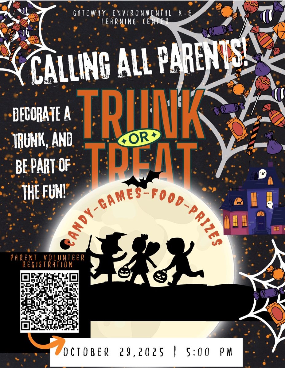 🎃 Calling all parents! 👻 Join us for Trunk or Treat at Gateway  Environmental K-8! 🍬 Candy • 🎯 Games • 🍔 Food • 🏆 Prizes 📅 Oct. 29,  2025 | 5