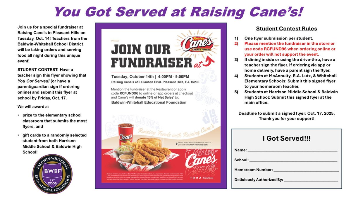Join BWEF at Raising Cane's on Tuesday, October 14th, for a chance to get served by some of your favorite teachers! 🍗

AND, if you get this form signed by your teacher-server, you'll be entered to win a FREE gift card! Follow the steps below....

<a href="/BWEF_Cares/">B-W Educ. Foundation</a> <a href="/BW_STUCO_/">BHS STUDENT COUNCIL</a>