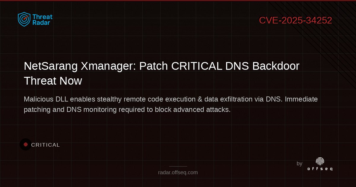 offseq's tweet image. 🚨 CRITICAL: NetSarang Xmanager Enterprise hit by CVE-2025-34252 — a malicious DLL enables stealthy remote code execution &amp;amp; exfiltration via DNS. Patch now! 🛡️ radar.offseq.com/threat/cve-202… #OffSeq #CyberSecurity #Th...