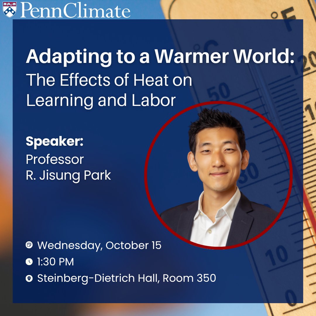 upennclimate's tweet photo. 🌍 Penn Climate Seminar — One Week Away!

We are one week out from our next Penn Climate Seminar with Professor R. Jisung Park, who will discuss how heat affects learning and labor, and what it means for a warming world.

Register: https://t.co/YXrDd0juRq https://t.co/rZOq7xO2XT