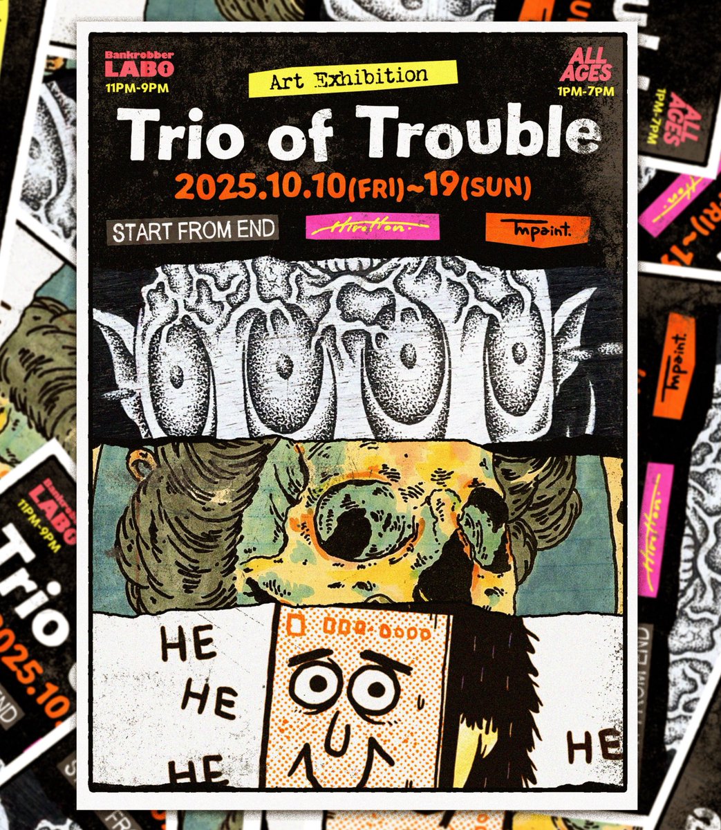 10月10金曜から19日曜まではHIROTTON、TM paint、ENDの絵描きによるアート展を開催致します。
SATANIC CARNIVALではお馴染みの3人によるアート展。ぜひ渋谷に遊びに来てくださいませ。
@ hirotton
<a href="/TMpaint/">TMpaint (THE-B-MART)</a> 
<a href="/ENDstartfromend/">円度</a> 
場所は <a href="/allagestokyo/">ALL AGES</a> と @bankrobber_labo 2箇所で開催(歩いて1分の距離)