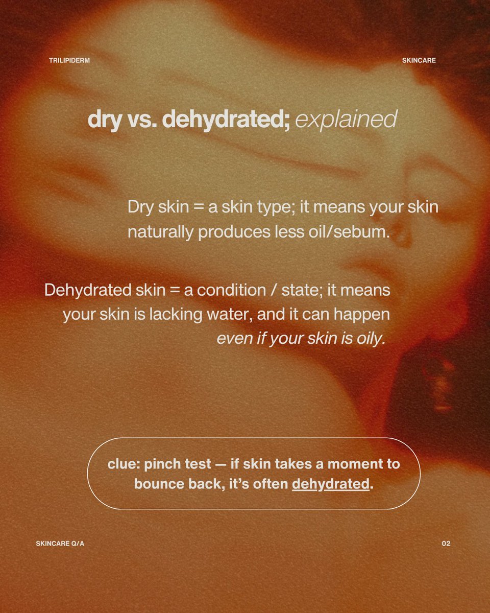 trilipiderm's tweet image. confusion between dry skin &amp;amp; dehydrated skin is real.
 dry = oil-lacking (skin type)
 dehydrated = water-lacking (skin state)
 your hydration routine should be as unique as your skin. 💧
 #skincare #skincareroutine #hydration #skinhealth #sciencebeauty #cleanbeauty