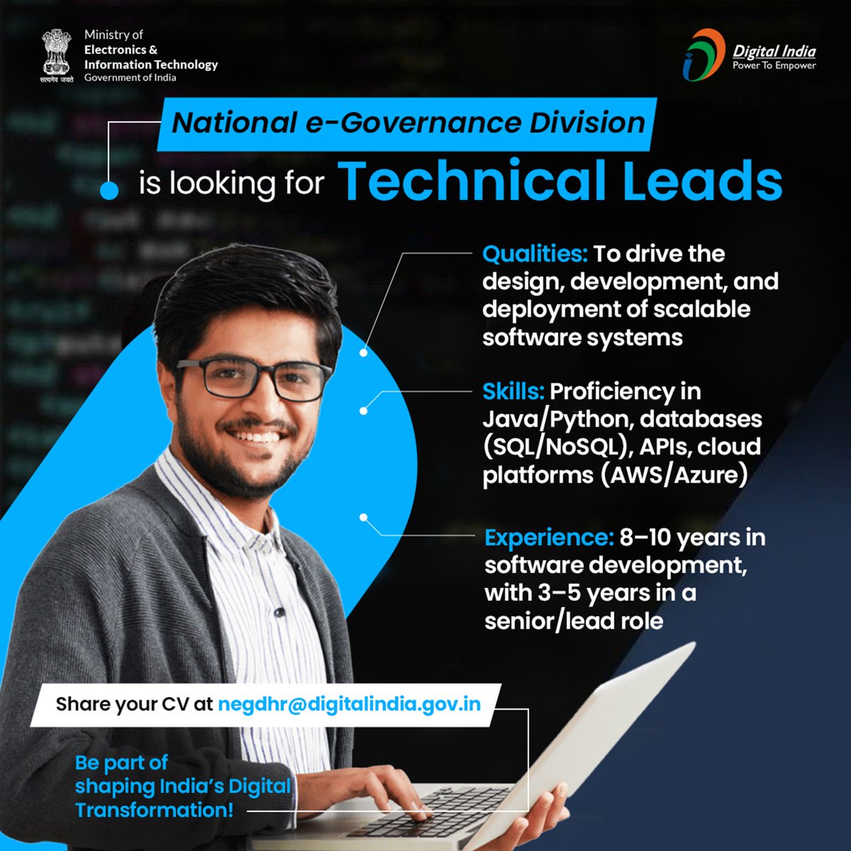 NeGD is hiring a Technical Lead!

Bring your expertise in software development, cloud, and leadership to power India’s digital future. We are looking for someone who is good in leadership &amp; communication across cross-functional teams. 

Apply now: negdhr@digitalindia.gov.in